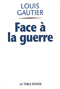 Face a la guerre