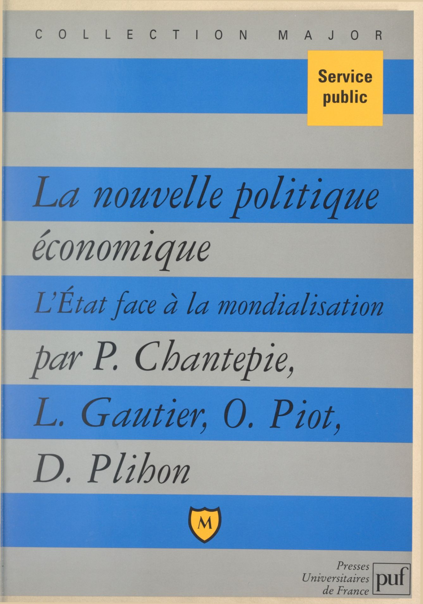 La nouvelle politique économique : L'Etat face à la mondialisation
